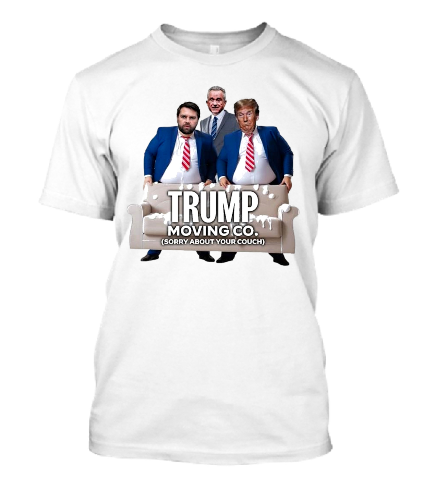 TRUMP MOVING CO. SORRY ABOUT YOUR COUCH DONALD TRUMP JD VANCE RFK T-Shirt