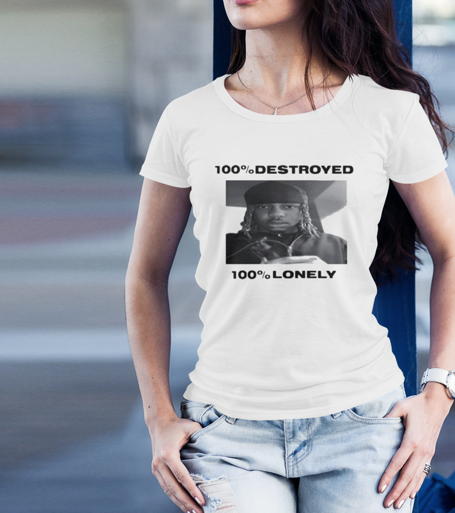 100% Destroyed 100% Lonely Black And White Photo T-Shirt