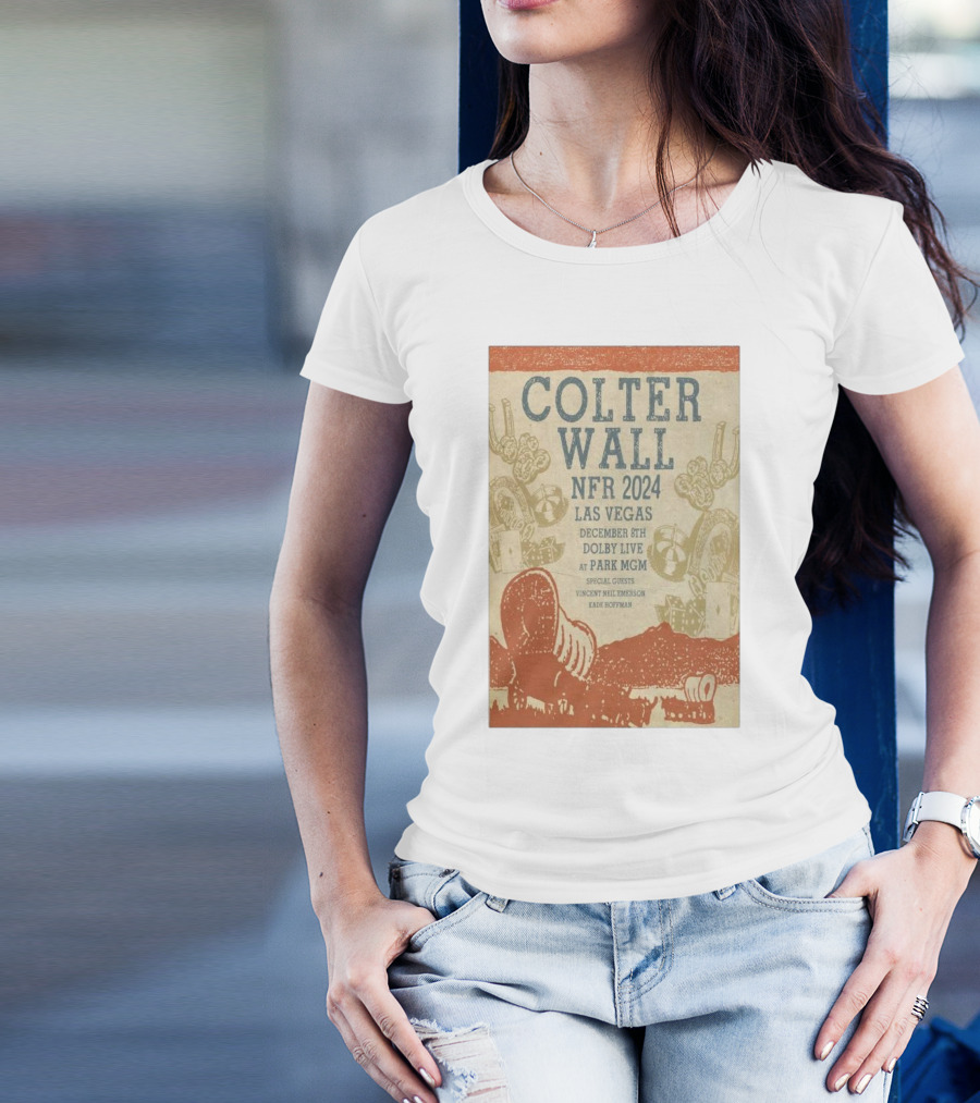 Colter Wall NFR 2024 Las Vegas December 8th Dolby Live At Park MGM Special Guests Vincent Neil Emerson And Eadie Hoffman T-Shirt