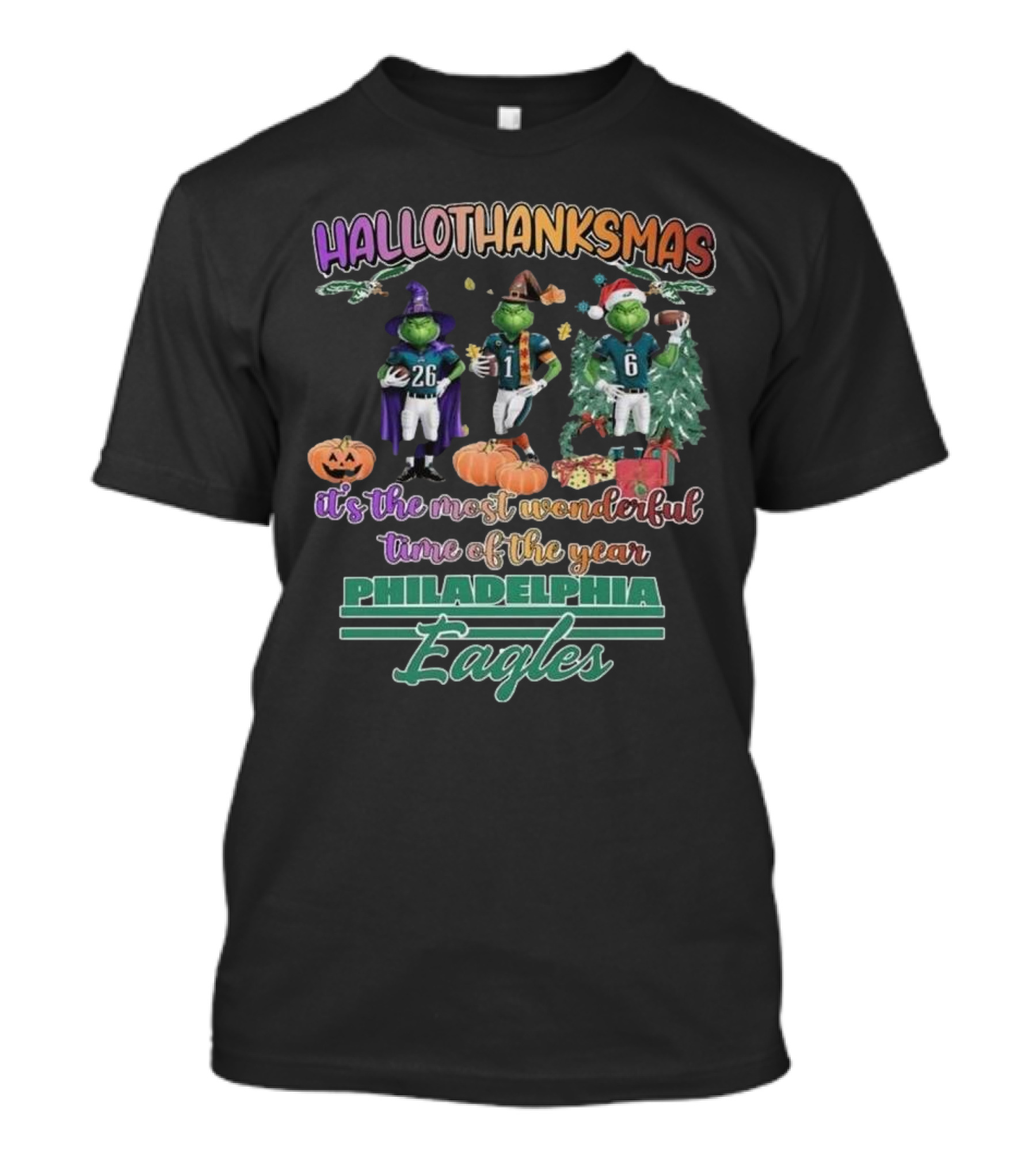 Hallothanksmas Philadelphia Eagles It's The Most Wonderful Time Of The Year 2024 Football Grinch Holiday T-Shirt