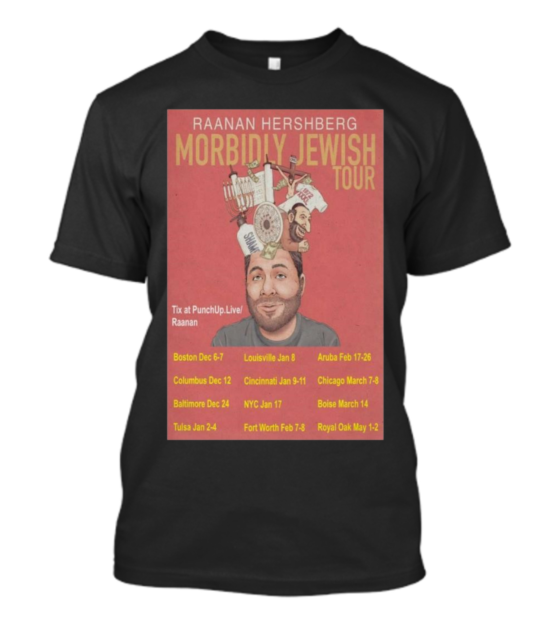 Raanan Hershberg Morbidly Jewish Tour Dates And Locations Promotion T-Shirt