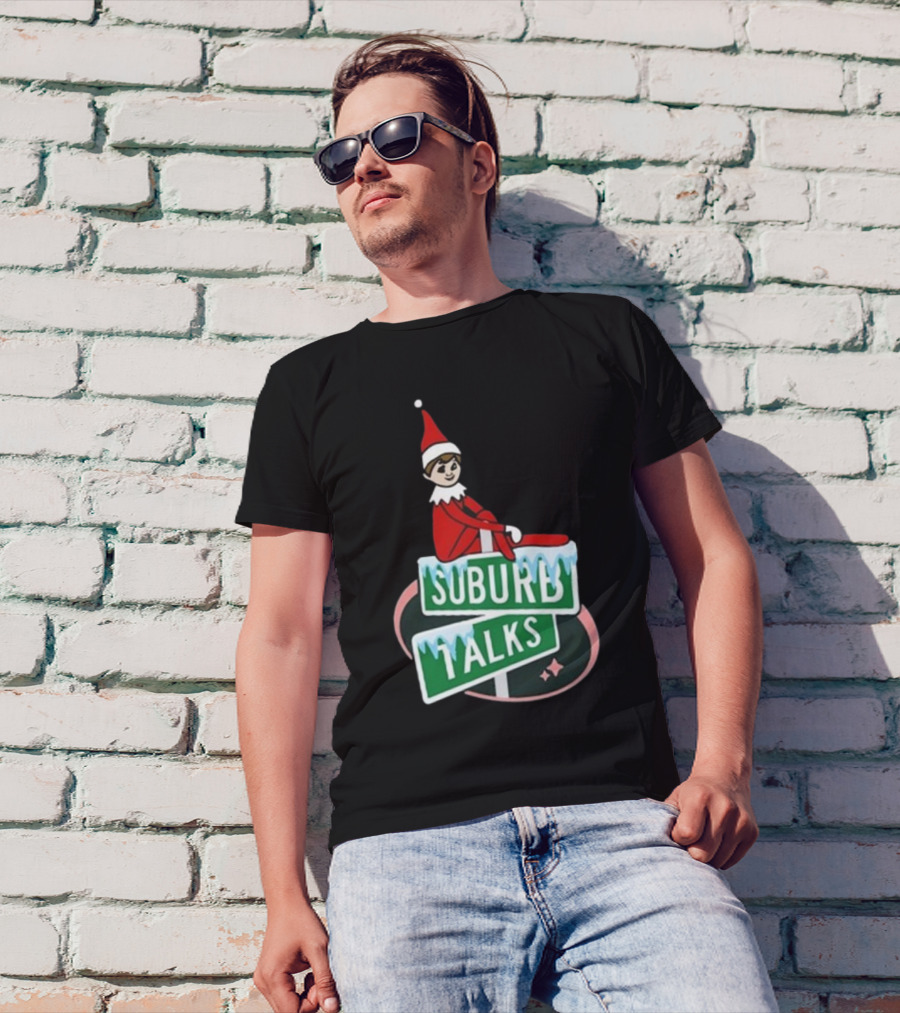 Suburb Talks Elf On The Shelf Street Sign Christmas T-Shirt