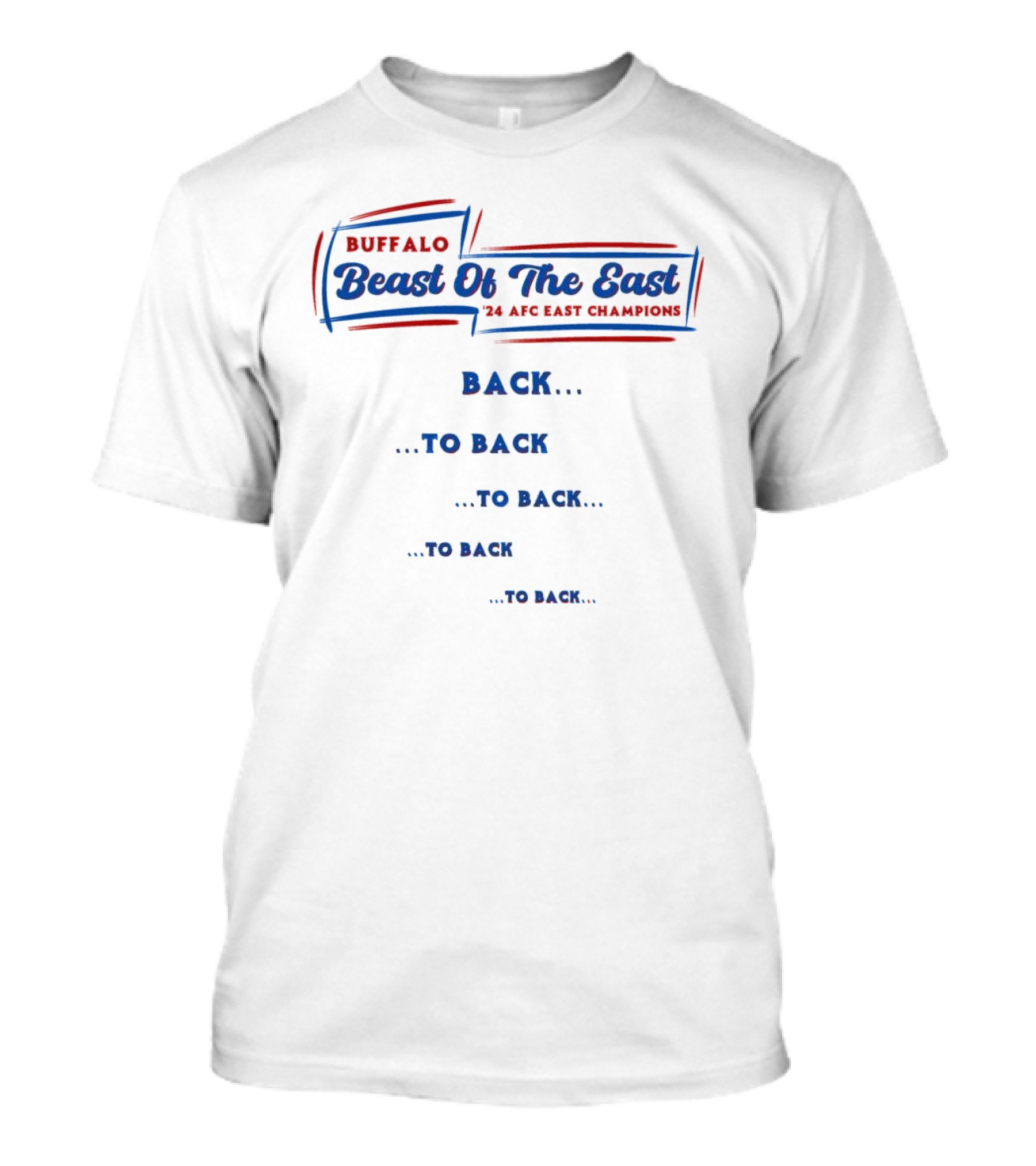 Buffalo Beast Of The East 24 AFC East Champions Back To Back To Back To Back To Back T-Shirt