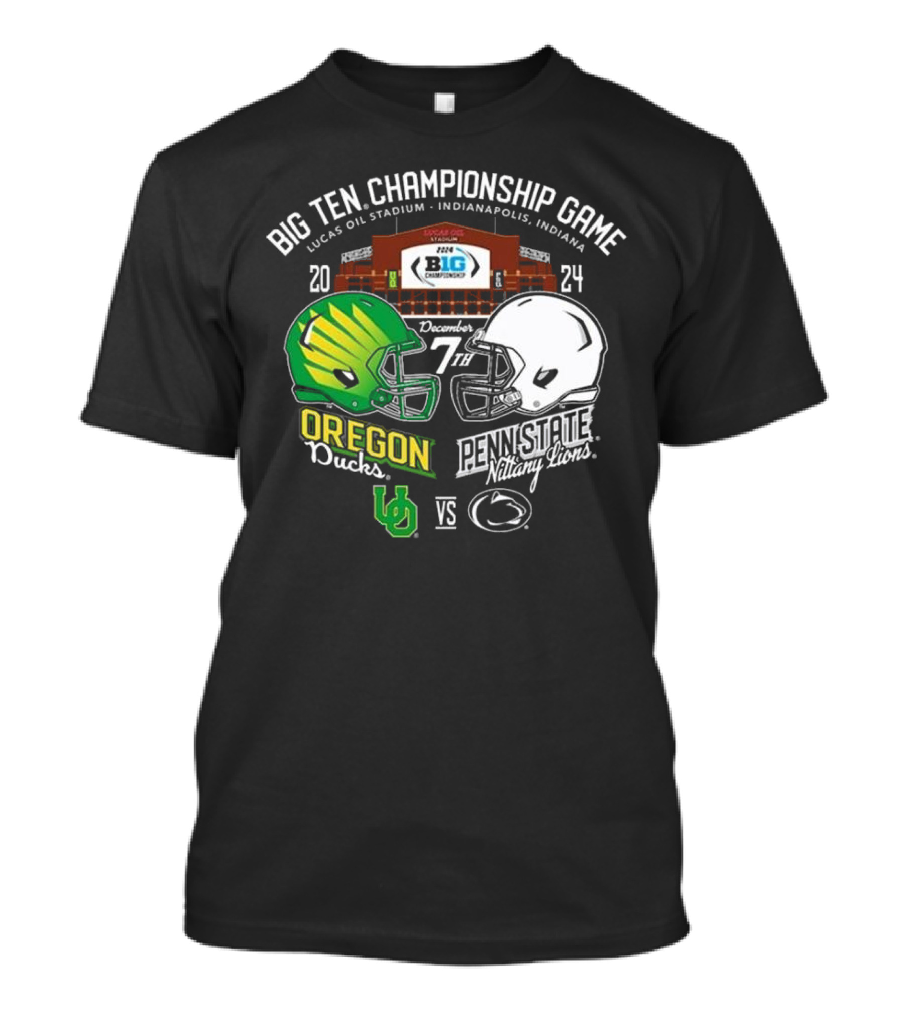 Big Ten 2024 Championship Game December 7th Oregon Ducks Vs Penn State Nittany Lions Lucas Oil Stadium Indianapolis T-Shirt