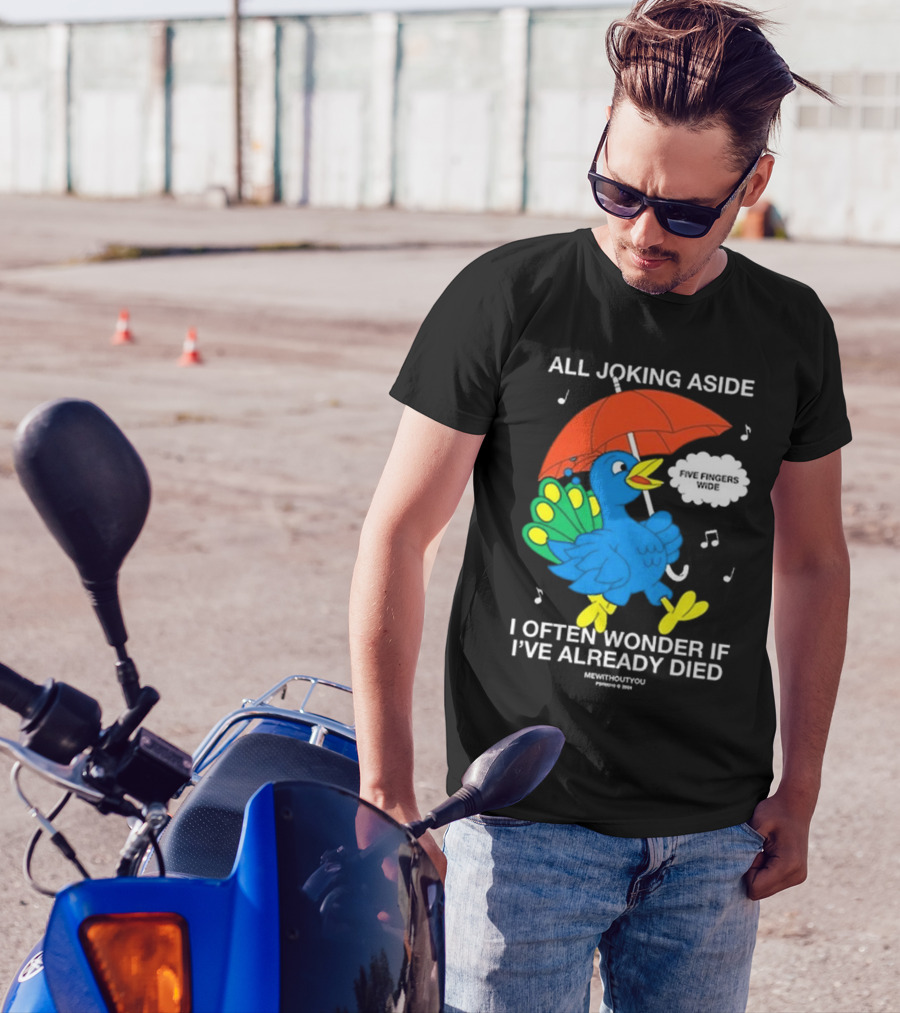 All Joking Aside I Often Wonder If I've Already Died Mewithoutyou Blue Bird With Red Umbrella And Music Notes T-Shirt