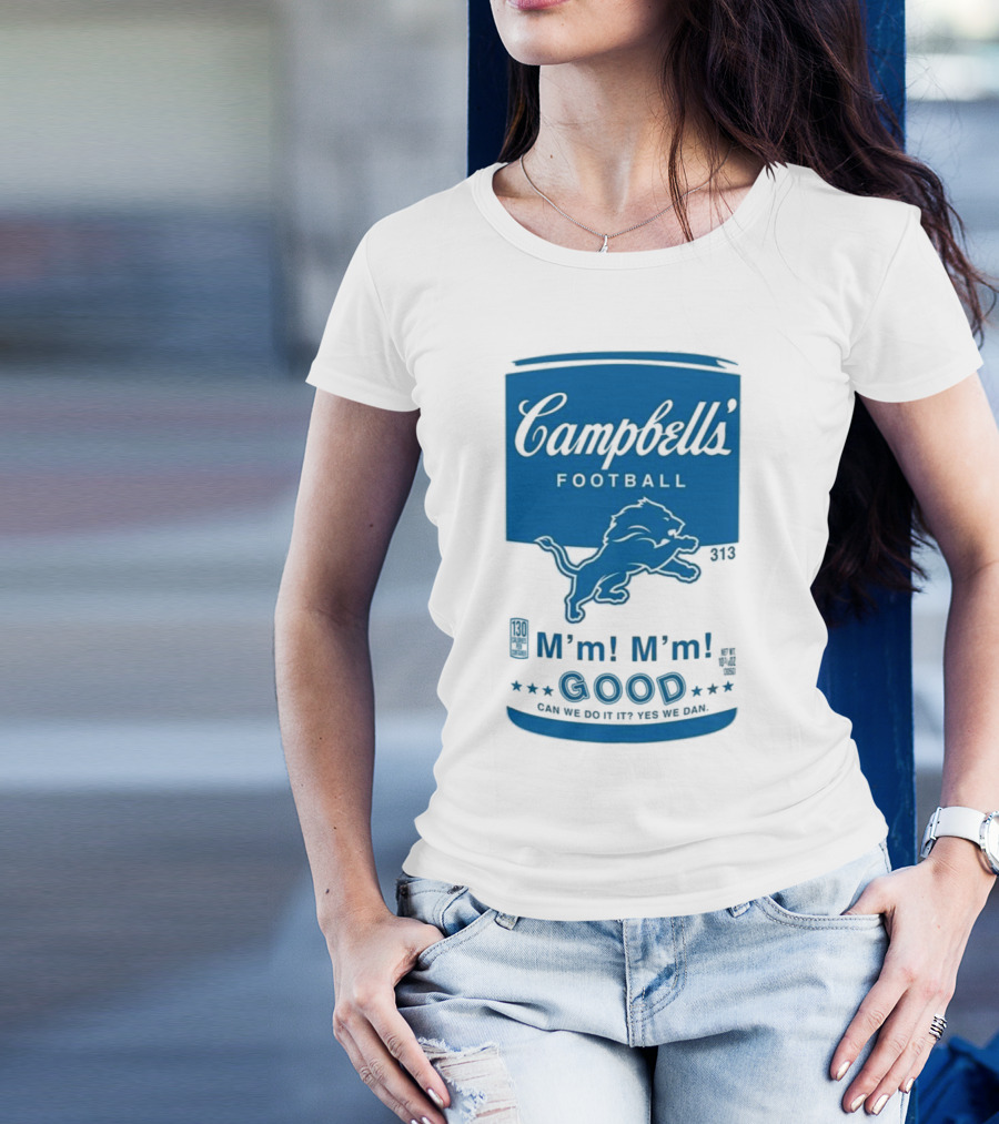 Campbell's Football Detroit Lions M'm M'm Good Can We Do It Yes We Dan T-Shirt