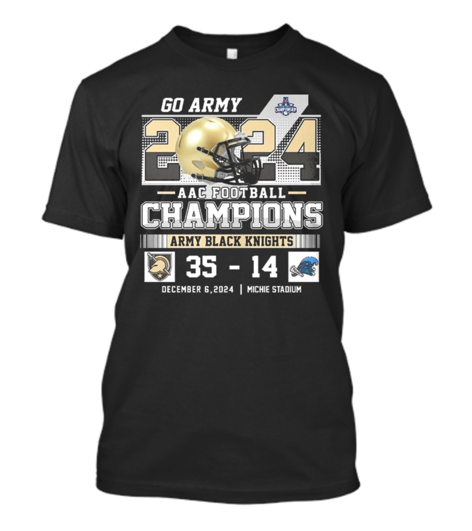 Go Army 2024 AAC Football Champions Army Black Knights December 6 Michie Stadium T-Shirt