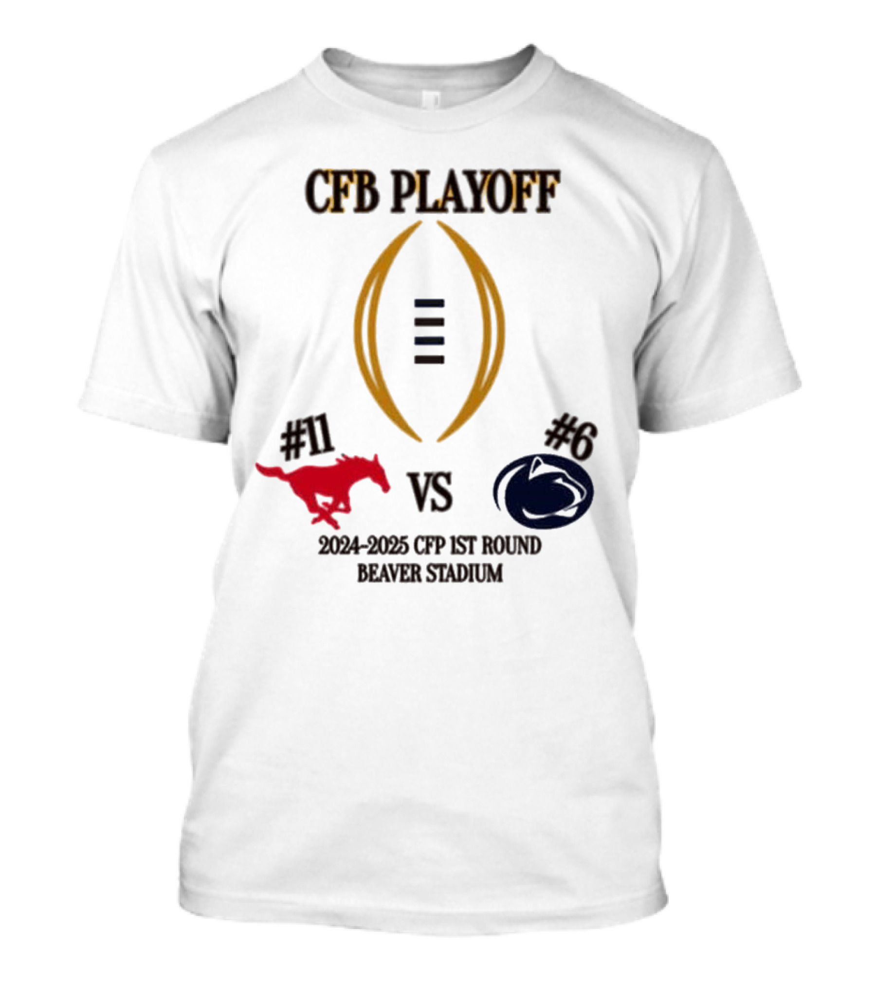 SMU Mustangs Vs Penn State Nittany Lions #11 Vs #6 First Round CFB Playoff 2024-2025 Beaver Stadium T-Shirt