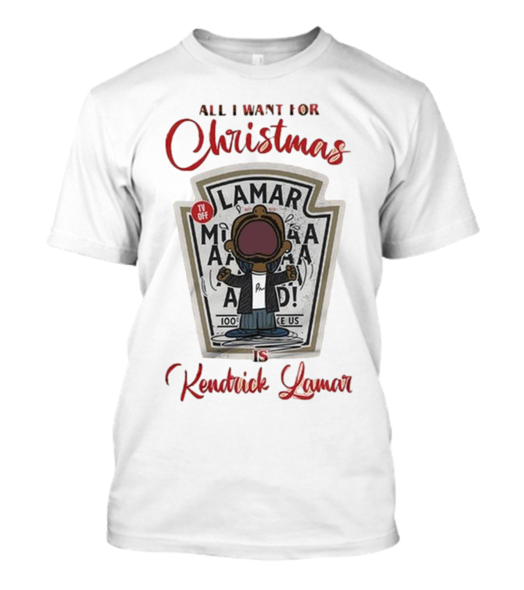 All I Want For Christmas 2024 Is Kendrick Lamar Mustard TV Off 100 Percent Like Us T-Shirt