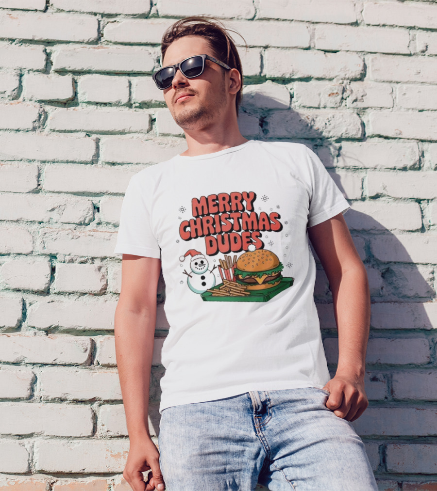 Merry Christmas Dudes 2024 Burger With Snowman And Fries T-Shirt