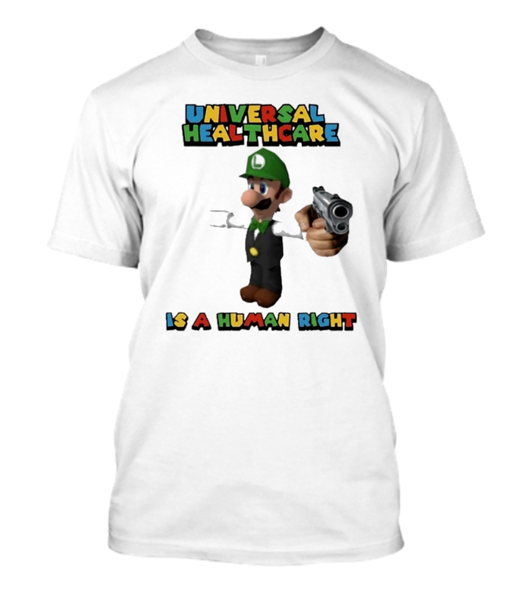 Universal Healthcare Is A Human Right Super Mario Luigi Mangione T-Shirt