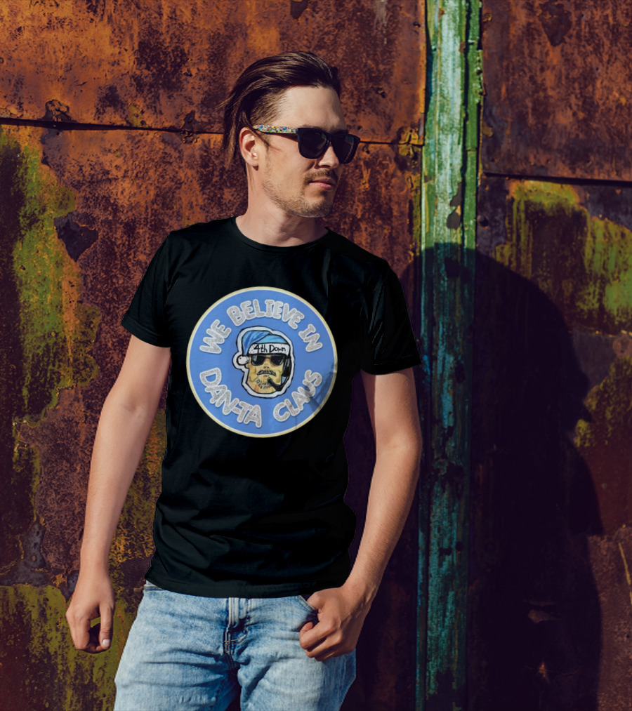 We Believe In Danta Claus 4th Down T-Shirt