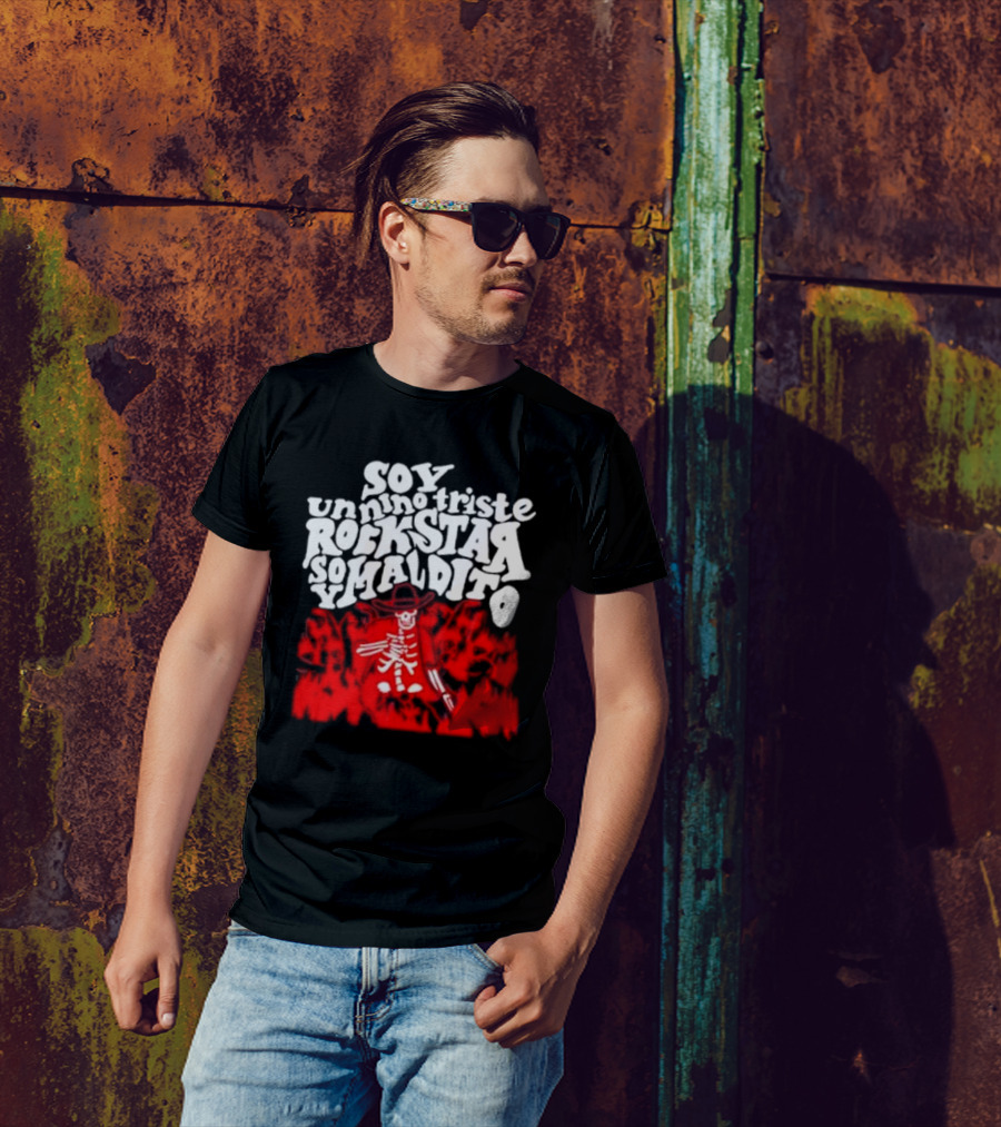 Soy Un Niño Triste Rockstar Maldito T-Shirt