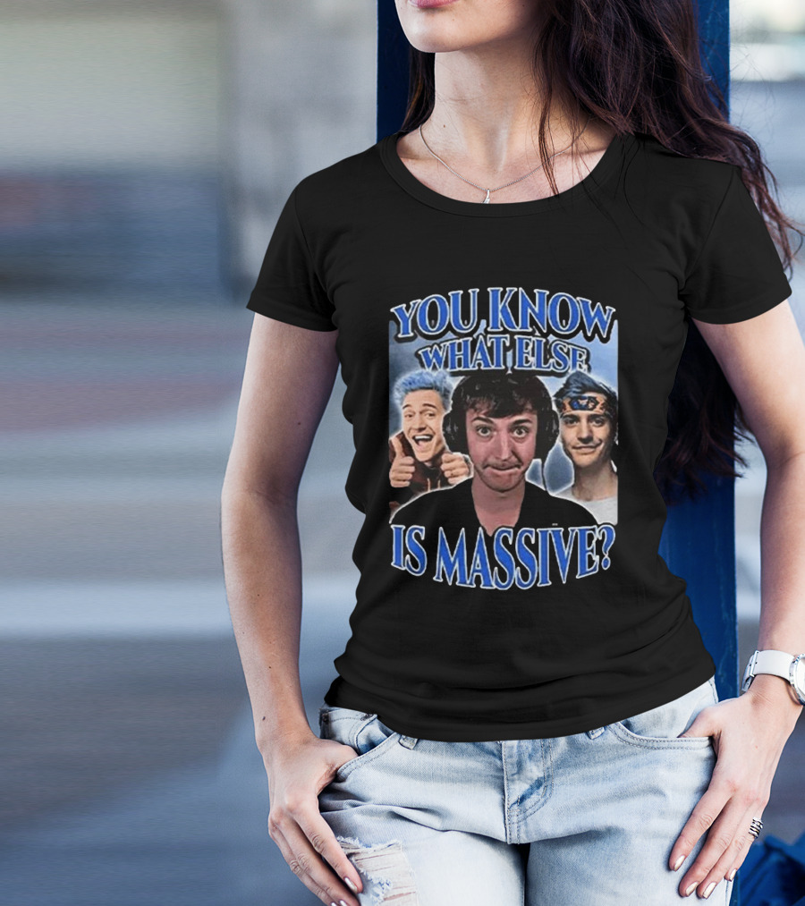 You Know What Else Is Massive Ninja Meme Low Taper Fade T-Shirt
