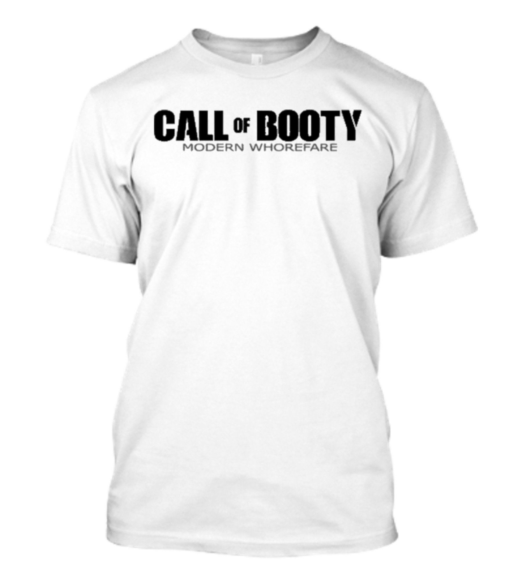 Call Of Booty Modern Whorefare Classic Parody Text T-Shirt