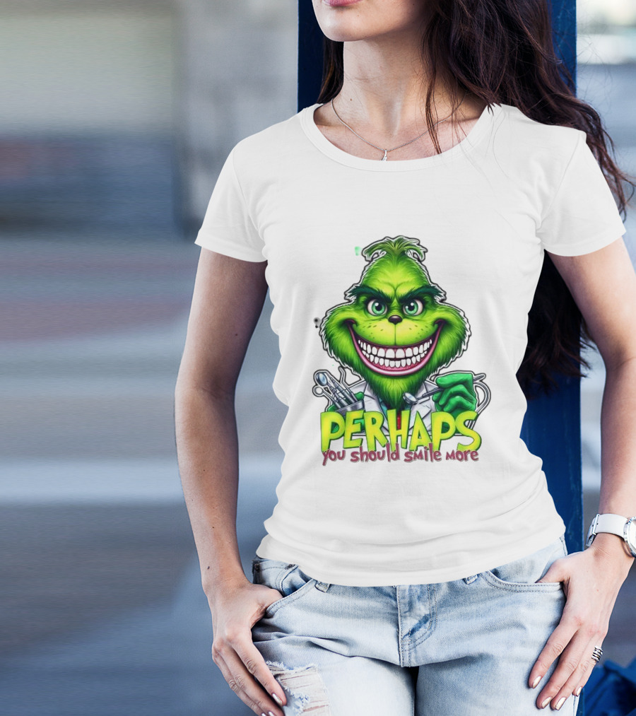 The Grinch Perhaps You Should Smile More Merry Christmas T-Shirt