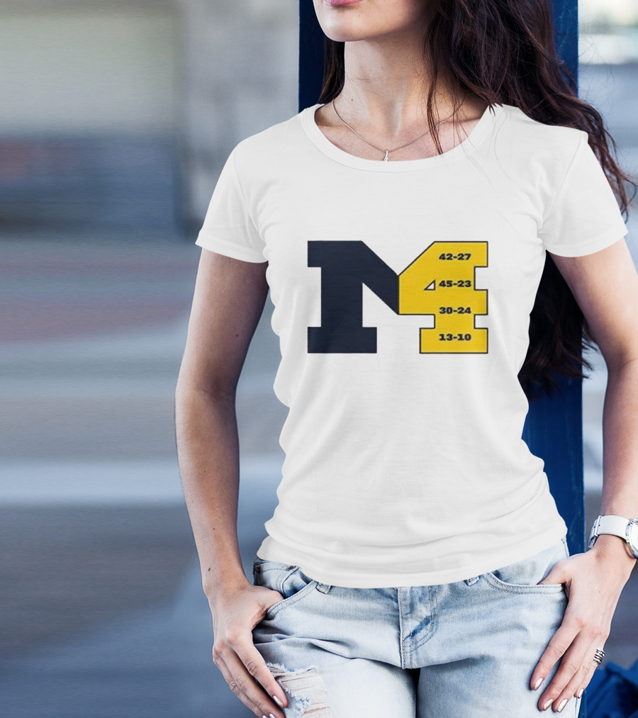 Michigan M4 42-27 45-23 30-24 13-10 T-Shirt