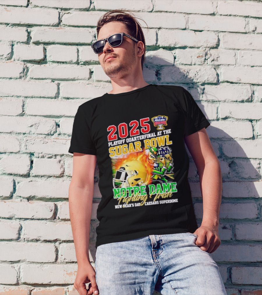 2025 Playoff Quarterfinal At The Sugar Bowl Notre Dame Fighting Irish New Year’s Day Caesars Superdome T-Shirt