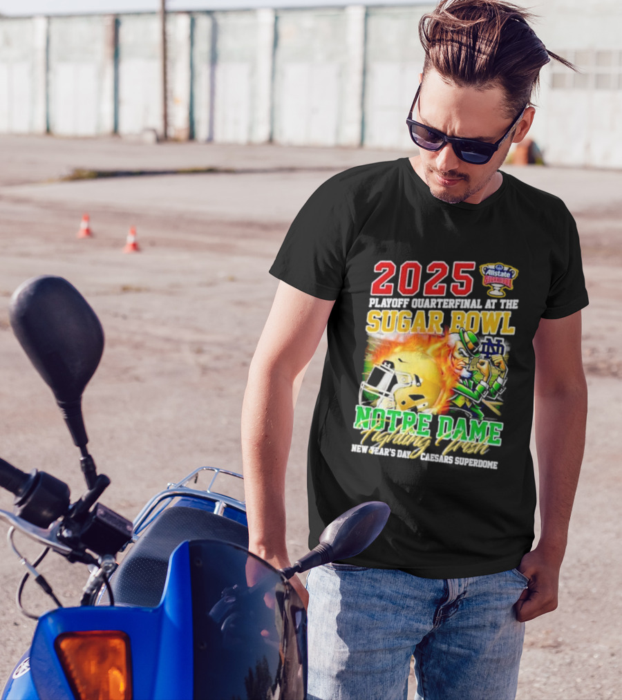 2025 Playoff Quarterfinal At The Sugar Bowl Notre Dame Fighting Irish New Year’s Day Caesars Superdome T-Shirt