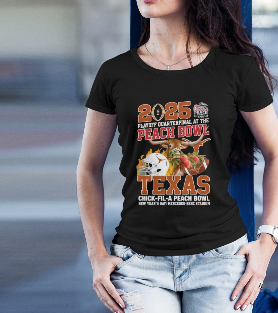2025 Playoff Quarterfinal Peach Bowl Texas Chick-fil-a Peach Bowl New Year's Day Mercedes-Benz Stadium T-Shirt