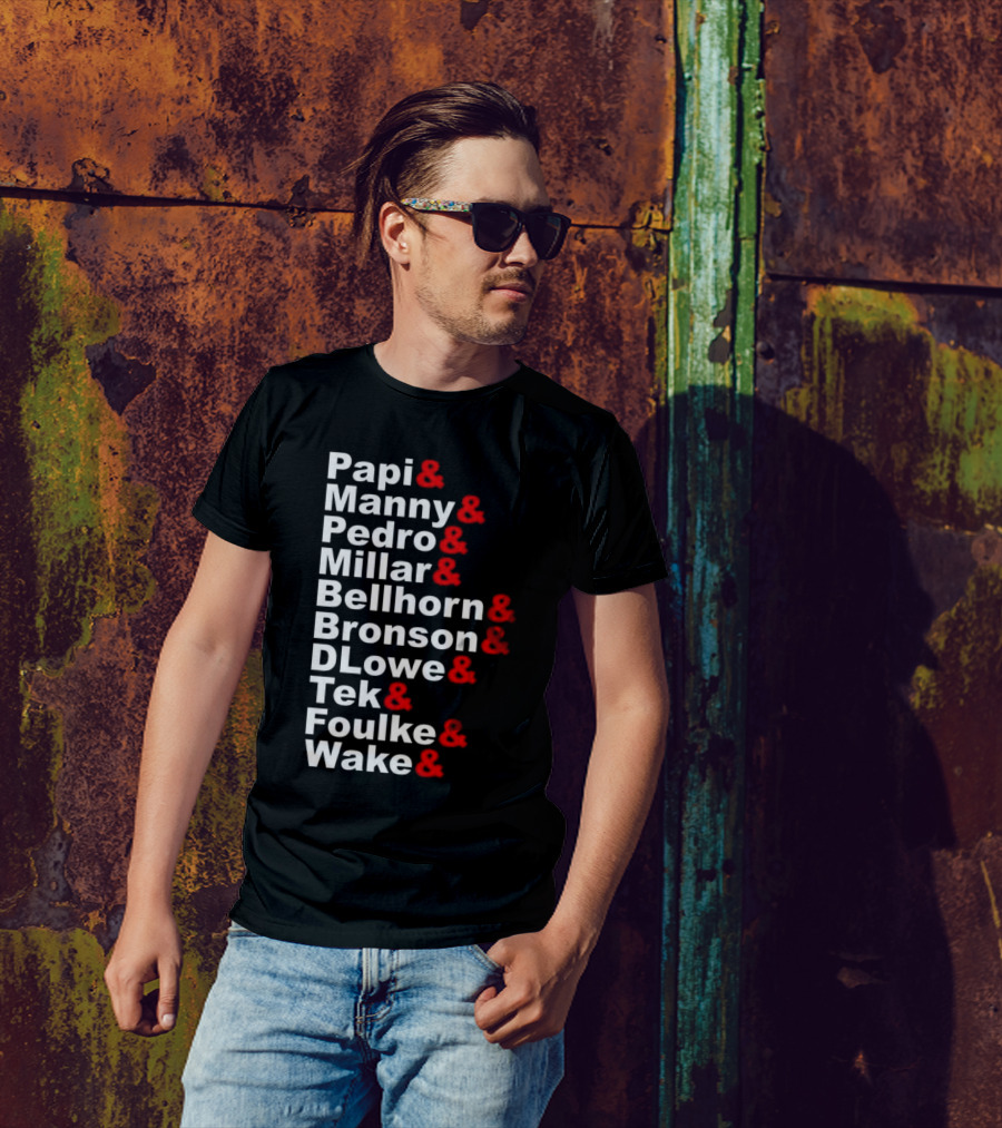 Papi Manny Pedro Millar Bellhorn Bronson DLowe Tek Foulke Wake Boston Red Sox 2004 Players T-Shirt