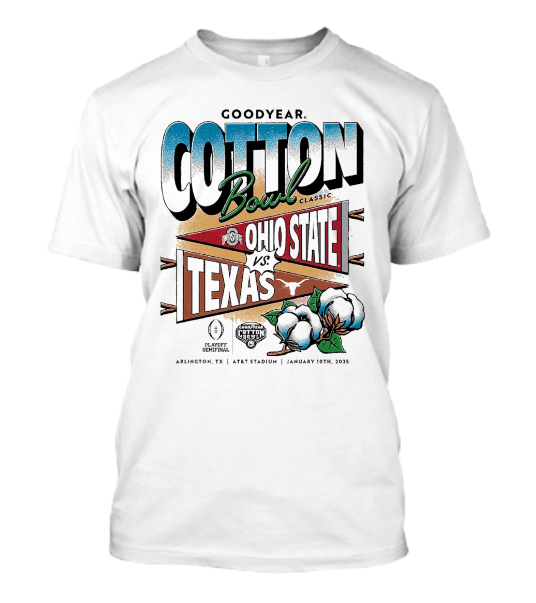 Goodyear Cotton Bowl Classic Ohio State Vs Texas Playoff Semifinal Arlington TX AT&T Stadium January 10th 2025 T-Shirt