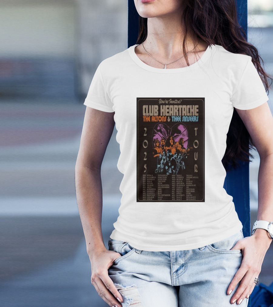 You're Invited Club Heartache The Altons And Thee Sinseers 2025 Tour T-Shirt