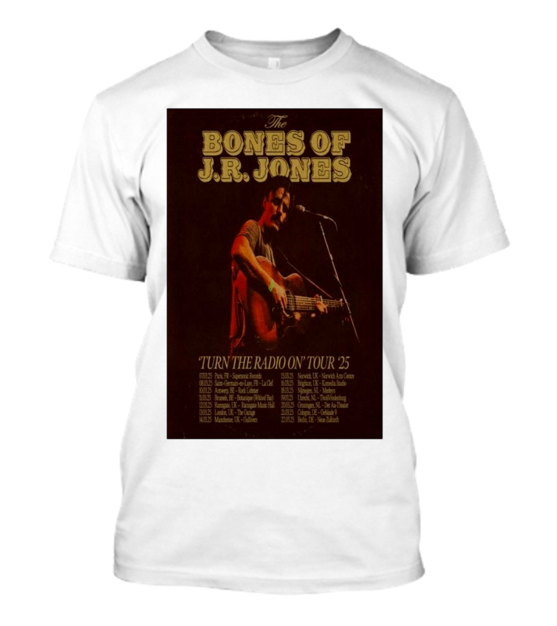 The Bones Of J.R. Jones Turn The Radio On Tour 2025 Dates And Locations T-Shirt