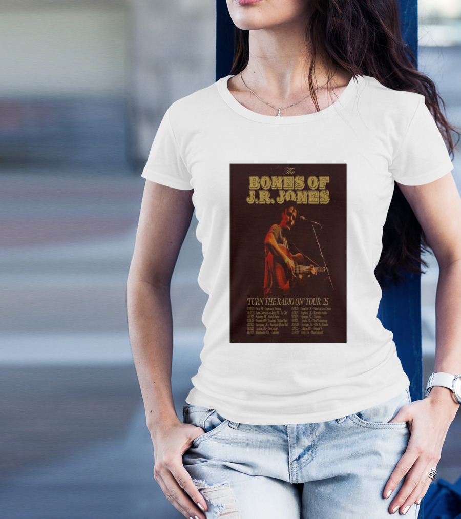 The Bones Of J.R. Jones Turn The Radio On Tour 2025 Dates And Locations T-Shirt