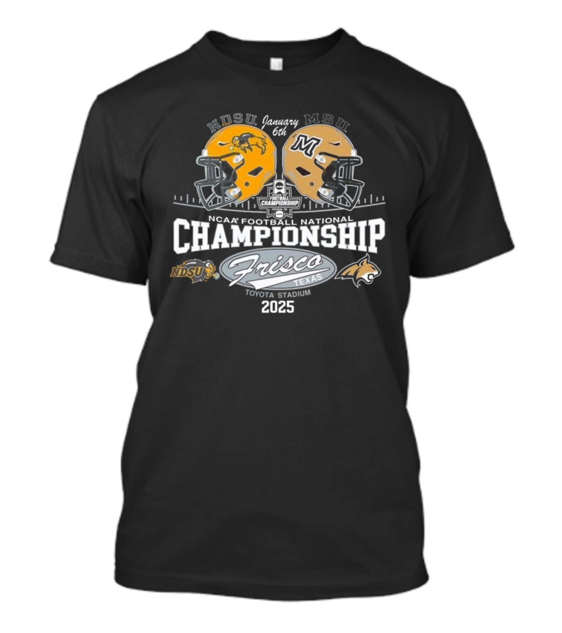 NDSU Vs MSU January 6th 2025 NCAA Football National Championship Frisco Texas Toyota Stadium T-Shirt