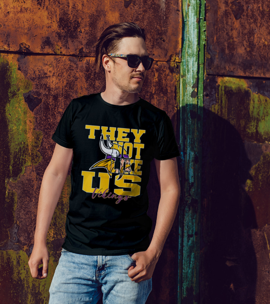 They Not Like Us Vikings Minnesota NFL Football 2025 T-Shirt