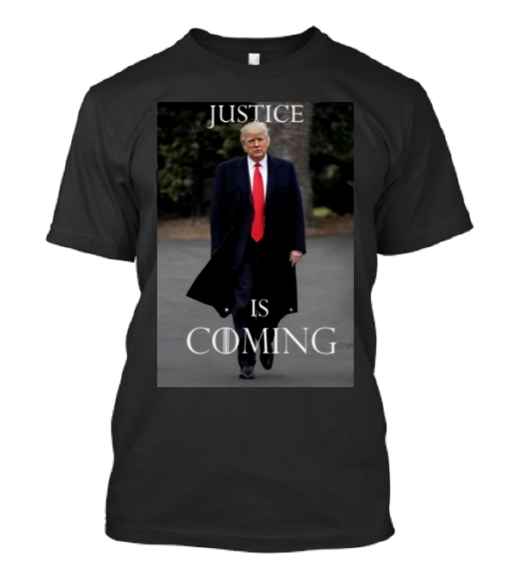 Justice Is Coming Donald Trump T-Shirt
