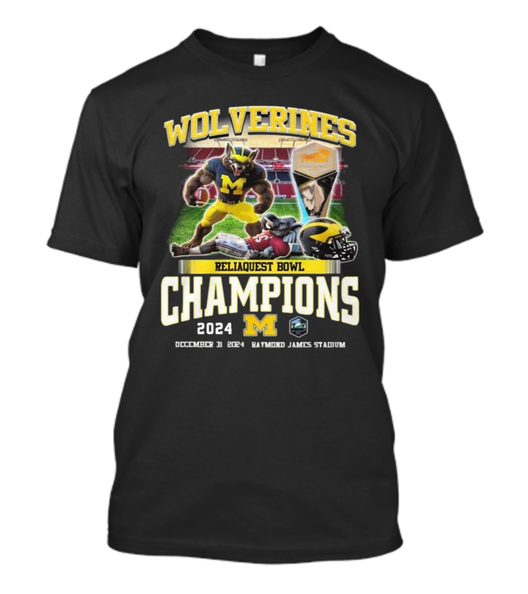 Wolverines Reliaquest Bowl Champions 2024 December 31 Raymond James Stadium T-Shirt