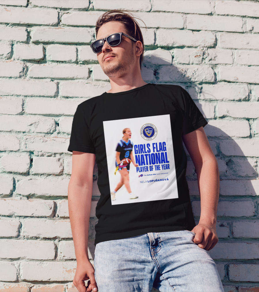 Merrill Football Club Girls Flag National Player Of The Year Nela Lopusanova Buffalo Bills Nomination T-Shirt
