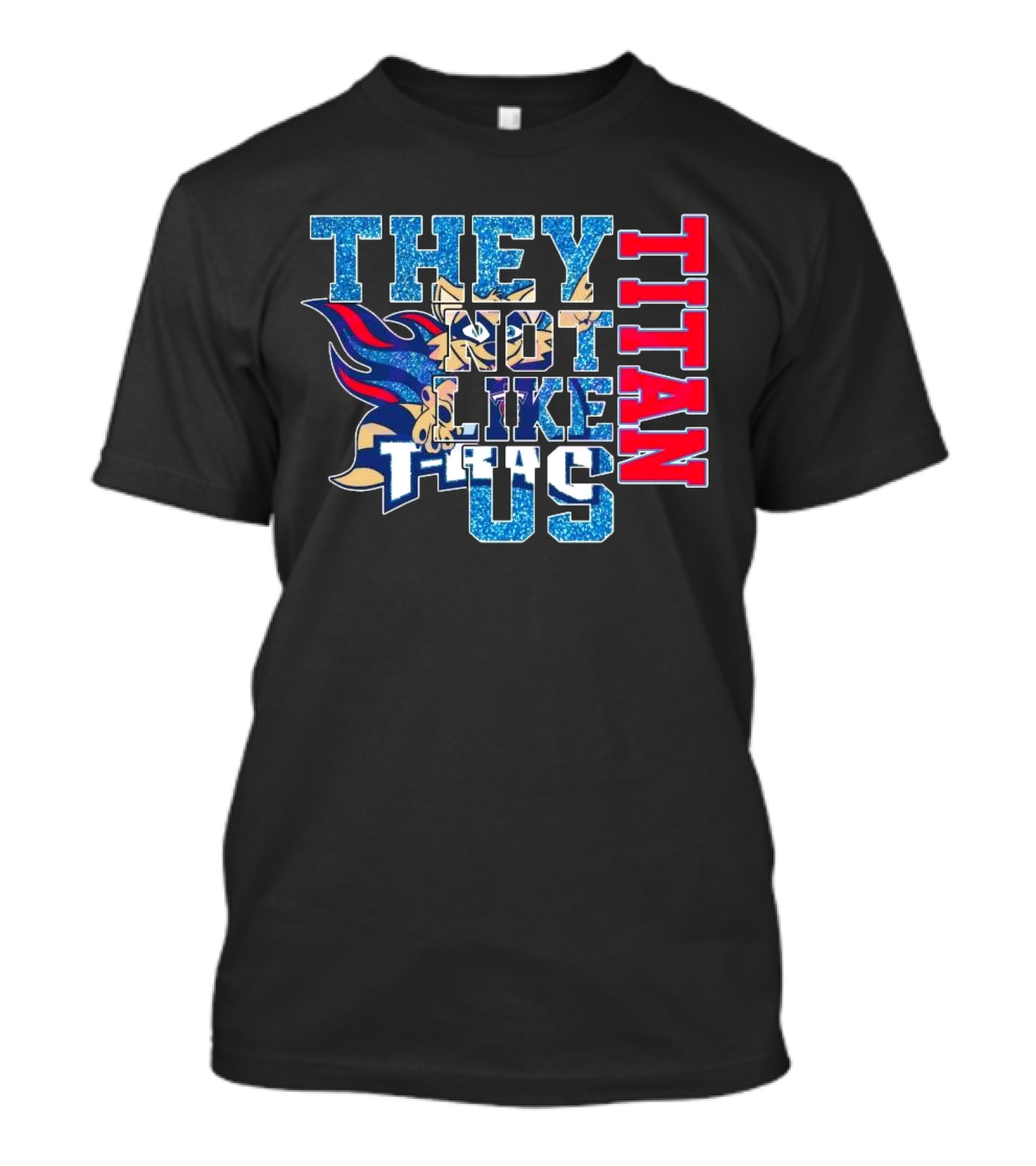 Glitter Tennessee Titans They Not Like Us Titan 2025 T-Shirt