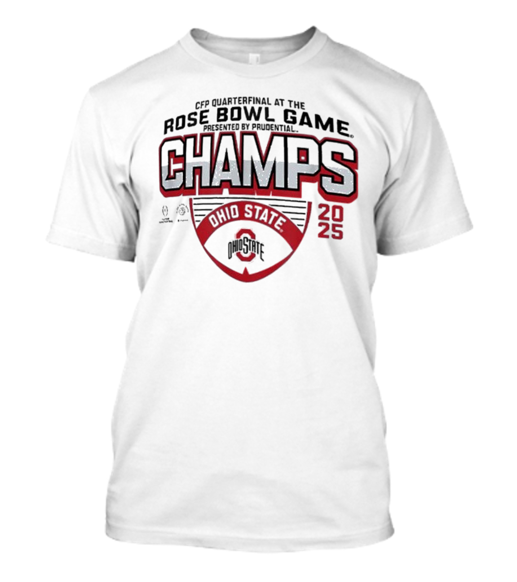 CFP Quarterfinal At The Rose Bowl Game Ohio State Champs 2025 Presented By Prudential T-Shirt