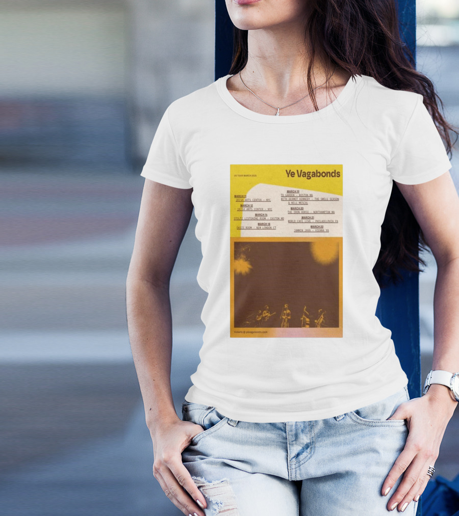 Ye Vagabonds US Tour 2025 March Concert Dates And Locations With Band Image T-Shirt