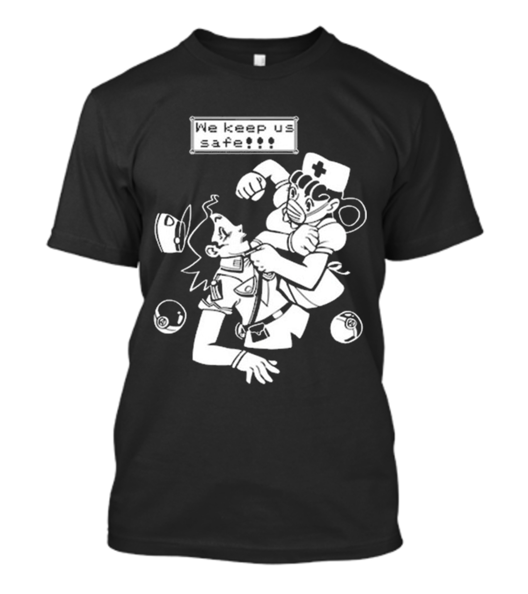We Keep Us Safe Joy Vs Jenny Acab Nurse And Officer Confrontation T-Shirt