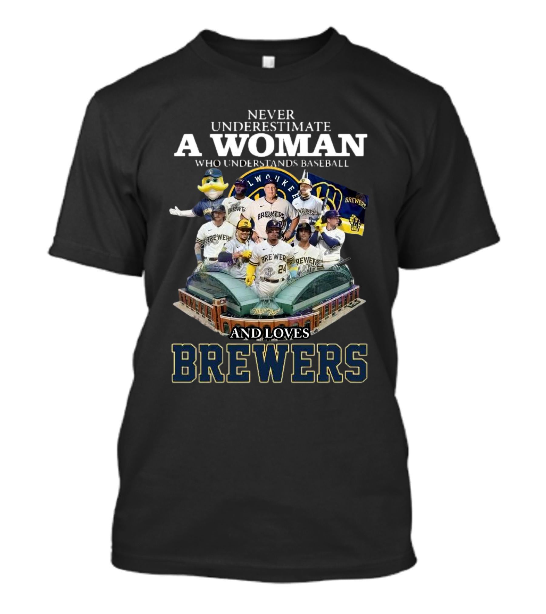 Never Underestimate A Woman Who Understands Baseball And Loves Brewers Milwaukee Brewers Stadium Signatures 2025 T-Shirt
