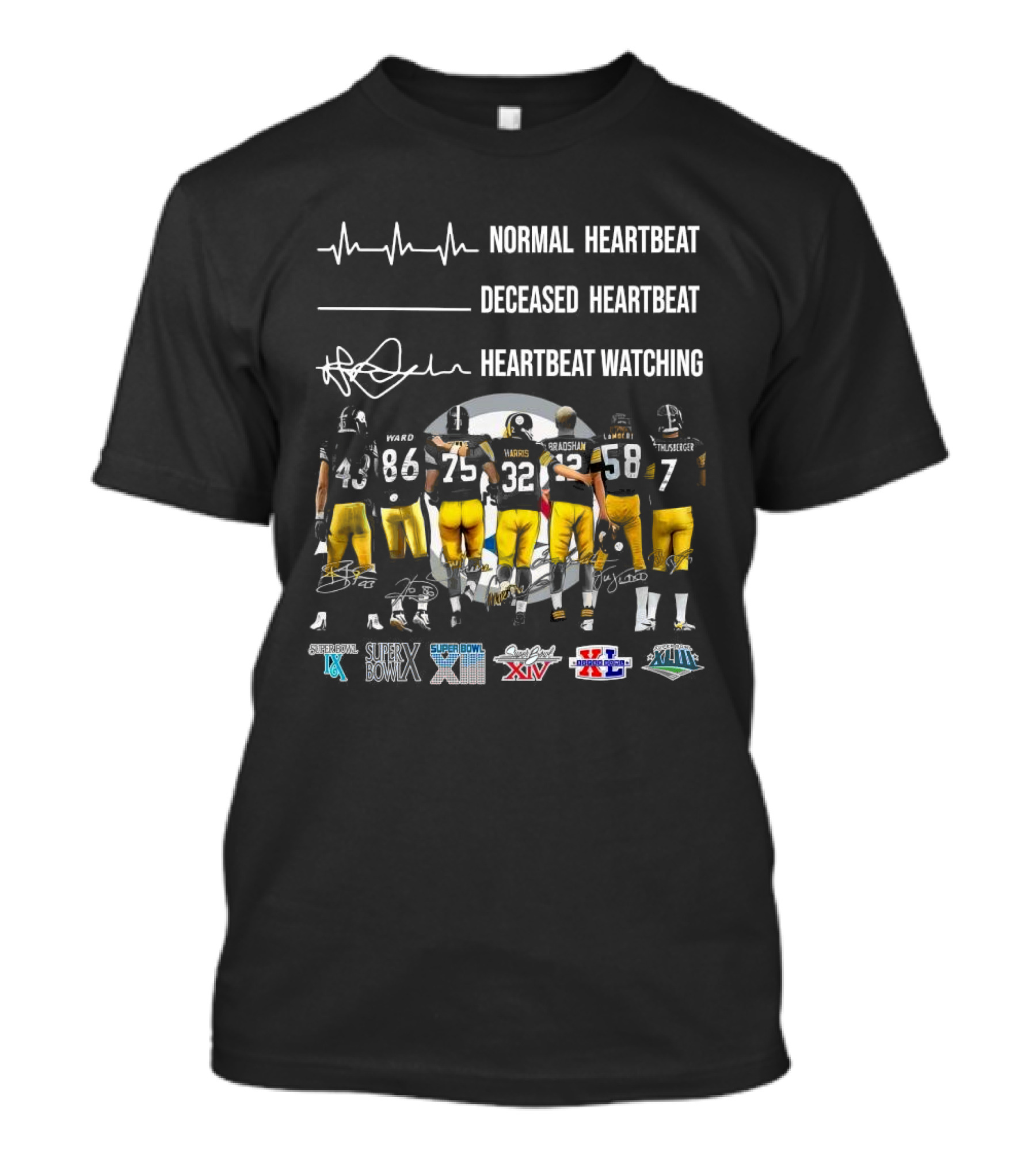 Pittsburgh Steelers Heartbeat Watching Super Bowl Signatures Ing 2025 Players Ward Harris Bradshaw Ham Greene T-Shirt