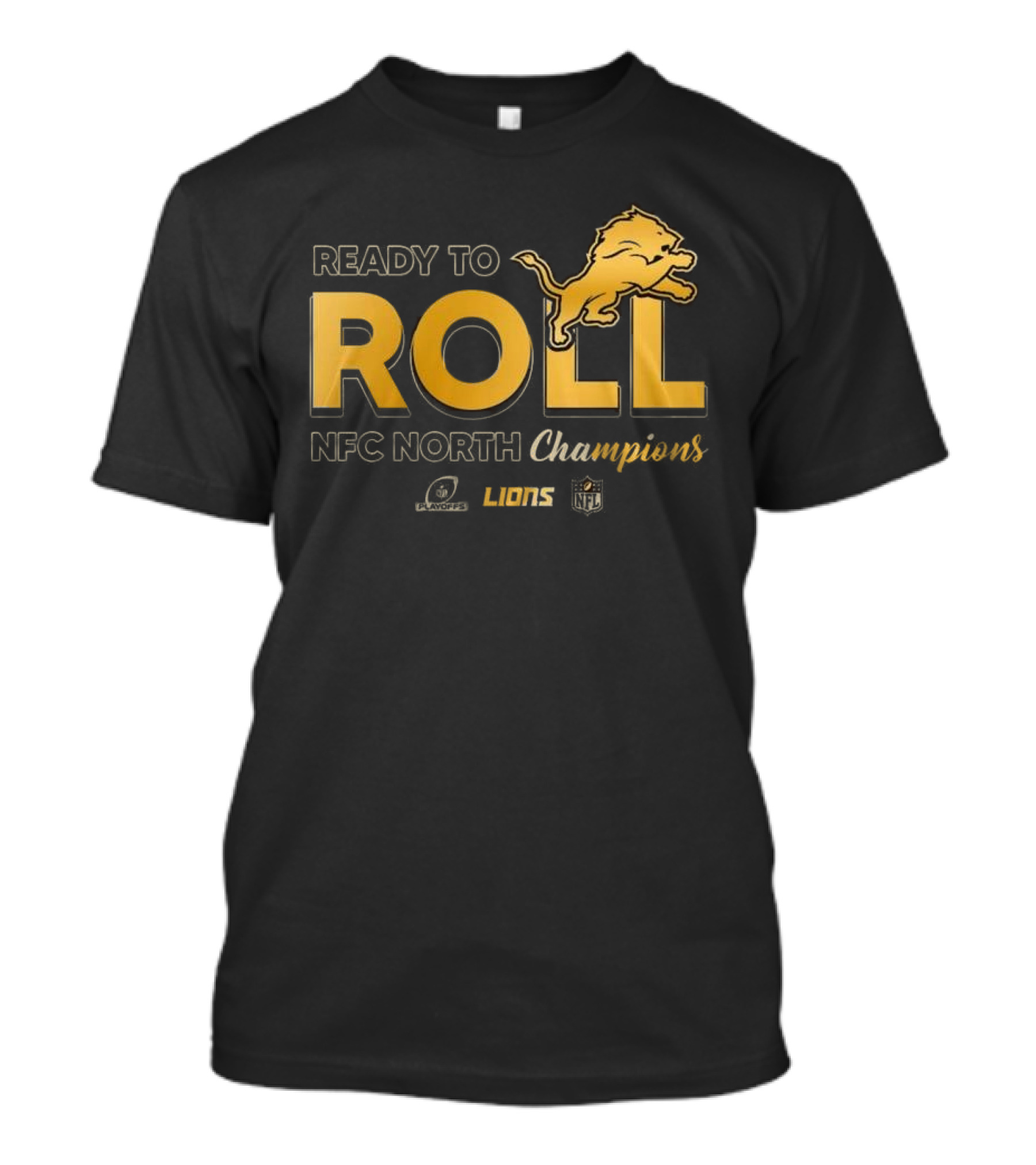 Ready To Roll NFL Playoffs Lions NFC North Champions Golden T-Shirt