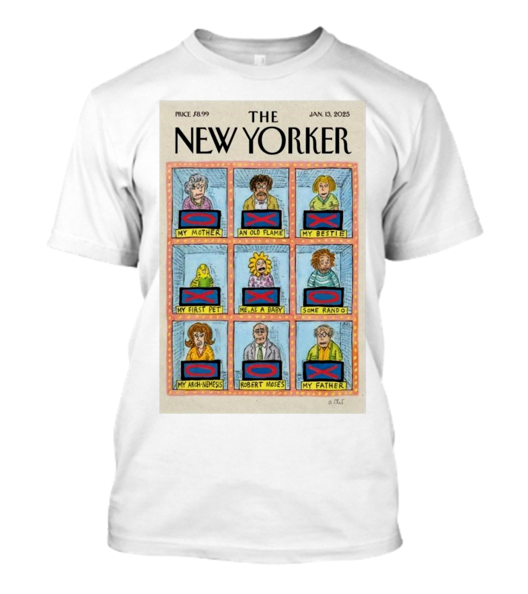 The New Yorker January 13 2025 My Mother An Old Flame My Bestie My First Pet Me As A Baby Some Rando My Arch-Nemesis Robert Moses My Father T-Shirt
