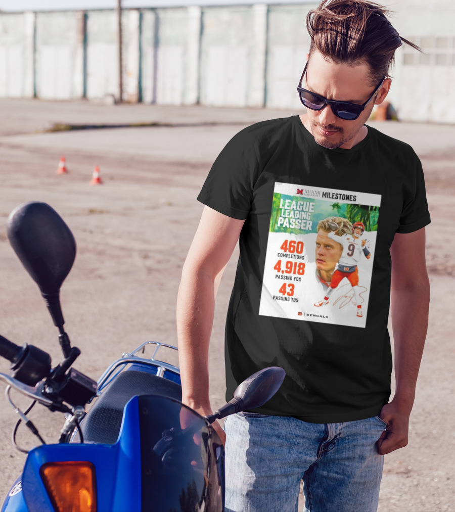 Miami University Milestones Joe Burrow Cincinnati Bengals League Leading Passer 460 Completions 4918 Passing Yards 43 Passing Touchdowns T-Shirt
