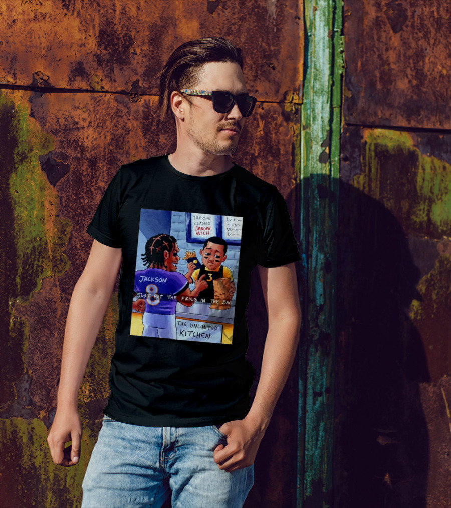 Jackson Eight Just Put The Fries In The Bag Unlimited Kitchen Danger Wich T-Shirt