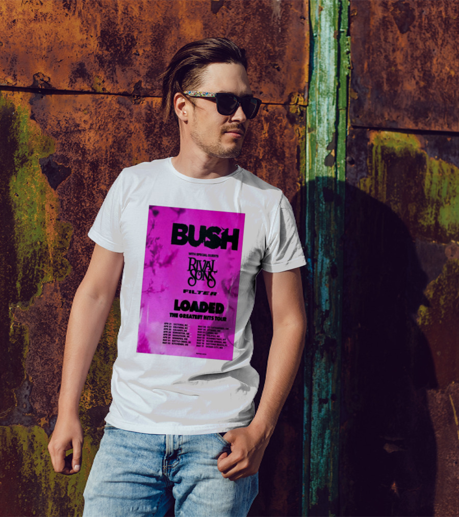 Bush Loaded The Greatest Hits Tour 2025 With Special Guests Rival Sons Filter Tour Dates T-Shirt