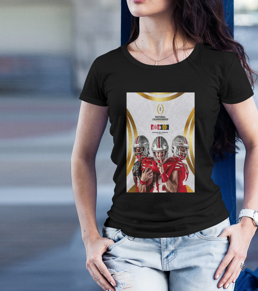 National Championship January 20 2025 Atlanta Ohio State Vs Notre Dame Football Matchup T-Shirt