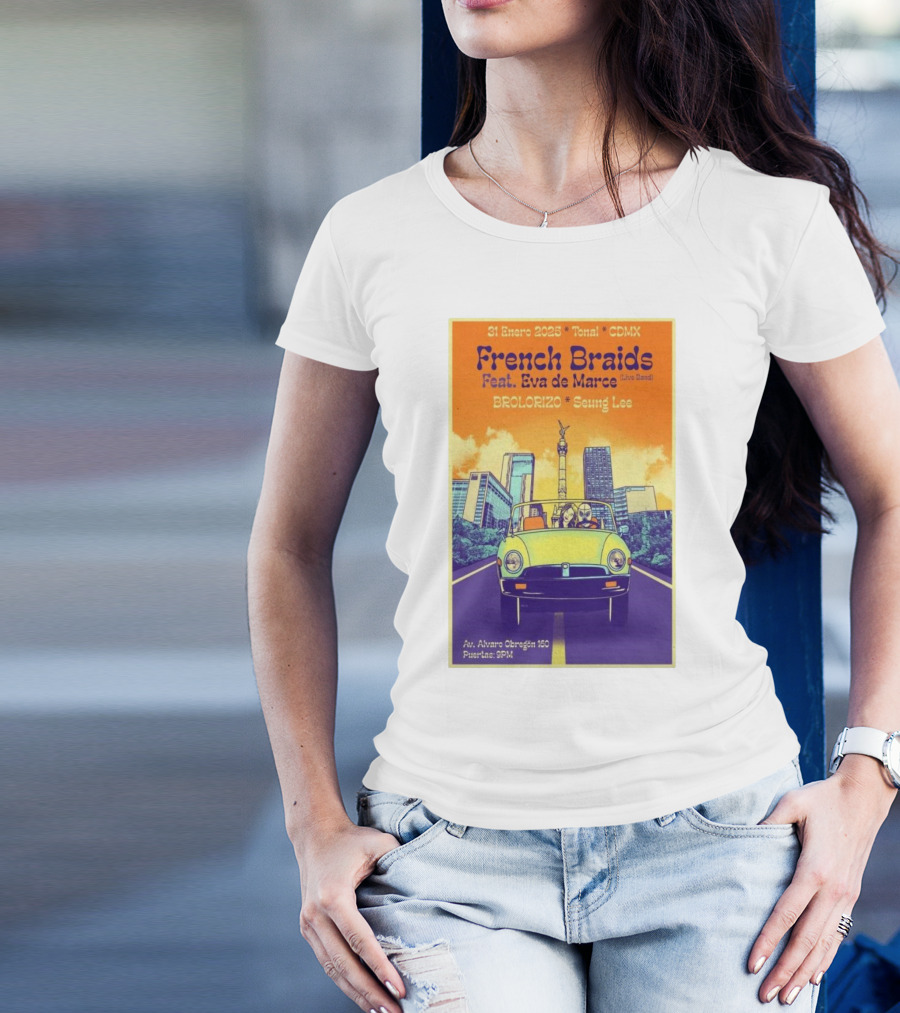 31 Enero 2025 Tonal CDMX French Braids Feat. Eva De Marce Brolorizo Seung Lee T-Shirt