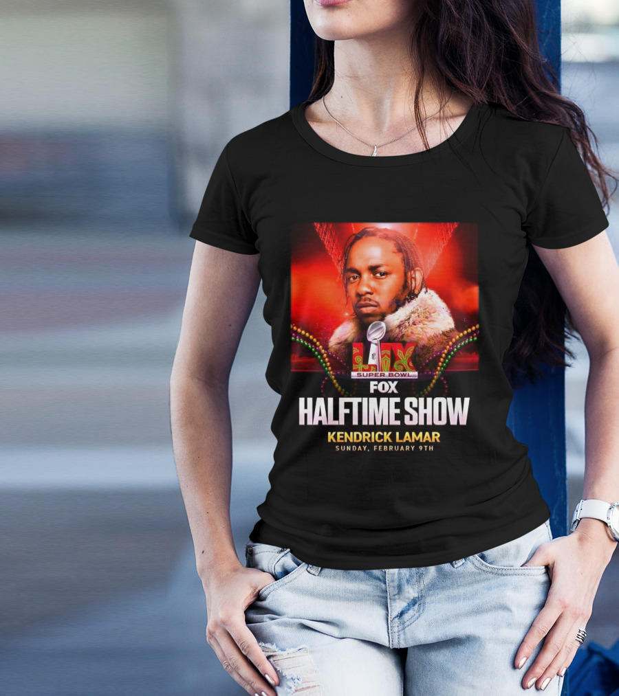 LIX Super Bowl Halftime Show Kendrick Lamar Fox February 9th 2025 T-Shirt