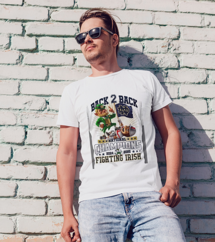 Back 2 Back National Champions 2024 2025 Fighting Irish Notre Dame Mascot T-Shirt