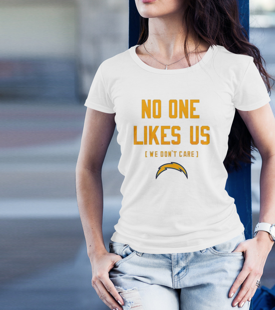 Los Angeles Chargers No One Likes Us We Don't Care T-Shirt